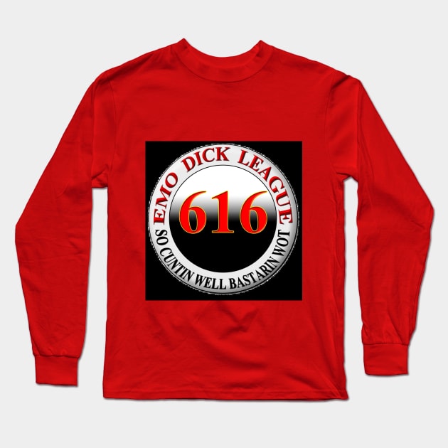 The Emo Dick League (EDL) Long Sleeve T-Shirt by DickCoughlan